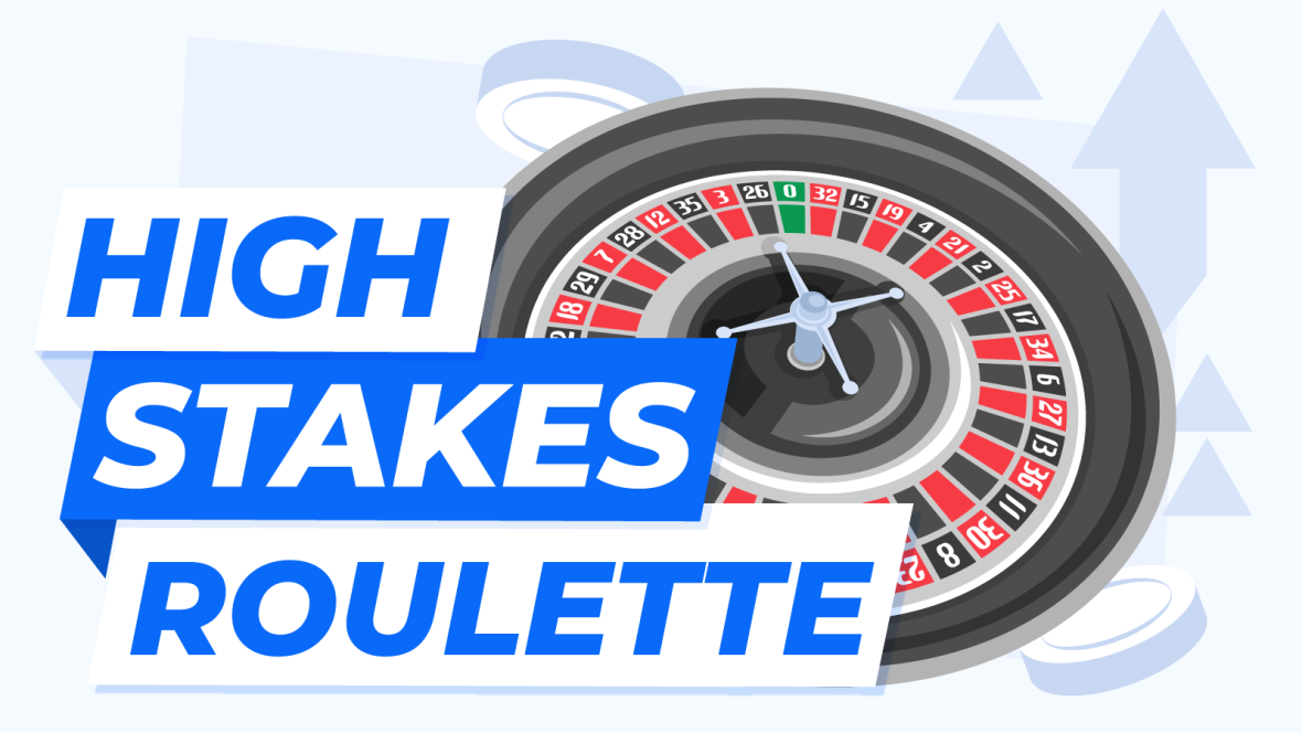 High Stakes Roulette