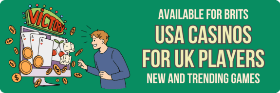 USA casinos for UK players
